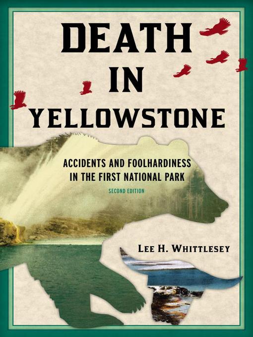 Title details for Death in Yellowstone by Lee H. Whittlesey - Wait list